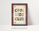 Cool Kids Club Print