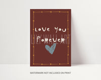 Love You Forever Print