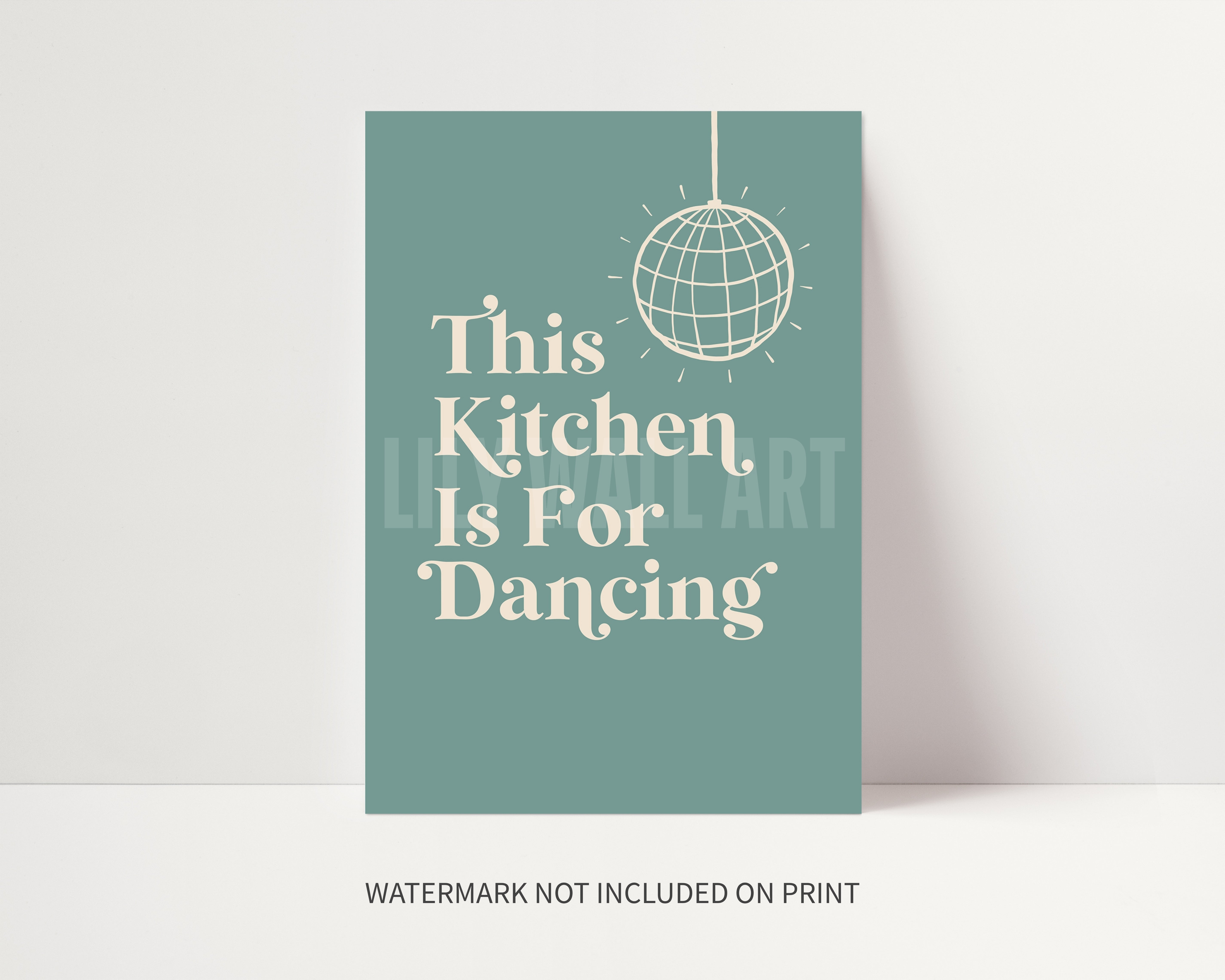 This Kitchen Is For Dancing Print