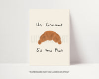 Un Croissant S'il Vous Plaît Print