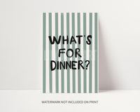 What's For Dinner Print