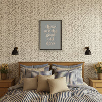 These Are The Good Old Days Print