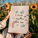 I Think I Like This Little Life Print