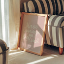 Have Courage and Be Kind Print