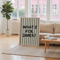 What's For Dinner Print