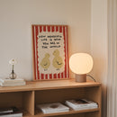 How Wonderful Life Is Now You're In the World Print